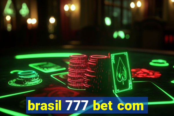 brasil 777 bet com